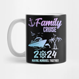 Family Cruise 2024 Making Memories Together Mug